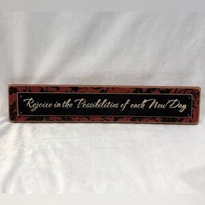 Rejoice in the Possibilities of each New Day wall decor sign